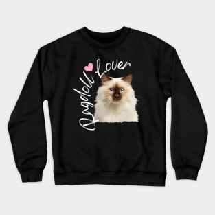 Ragdoll Cat Lover, Love Ragdoll Cats Crewneck Sweatshirt